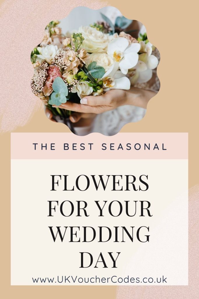 If you are looking for seasonal flowers for your wedding day then this is the post for you. We've covered everything you need for a perfect day. By Laura at UKVoucherDeals.co.uk