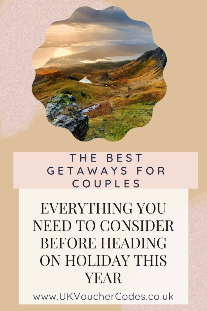 These are the best getaways for couples and everything you need to know before you pack for your couples trip away. By Laura at UKVoucherDeals.co.uk